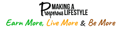 Earn More - Live More - Be More