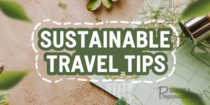 Sustainable Travel Tips